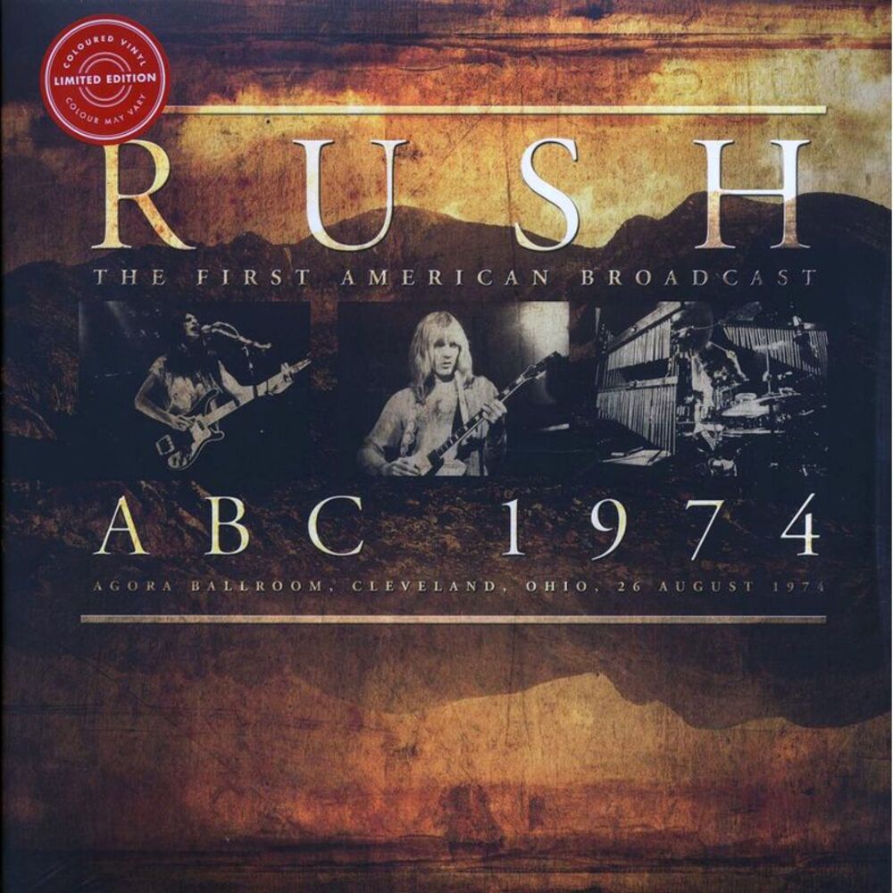 Rush - ABC 1974: Agora Ballroom, Cleveland, Ohio, 26 August 1974 The First Ameri